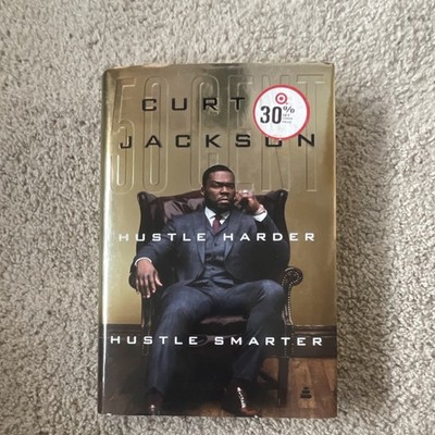 Hustle Harder Hustle Smarter by Curtis Jackson, 50 Cent Hardcover Dust Jacket