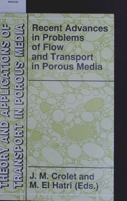 Recent advances in problems of flow and transport in porous media. Crolet, Jean-