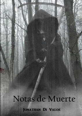 Notas de Muerte by Jonathan Di Valoe (Spanish) Paperback Book