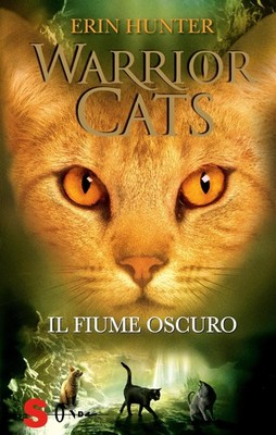 Maria Teresa Milano Erin Hunter Il fiume oscuro. Warrior cats (Hardback)