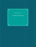 Sandrine Adso | Toucher Le Printemps | Taschenbuch | FranzöSisch (2019) | 84 S.