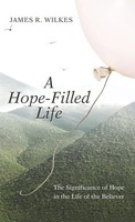 James R. Wilkes | A Hope-Filled Life | Buch | Englisch (2021) | Gebunden