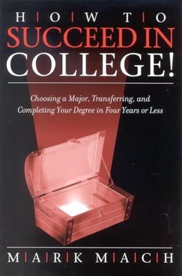 Mach - Wie man im College erfolgreich ist!   Auswahl eines Major Transfering an - J555z