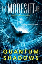 Quantum Shadows, Jr., Modesitt,, E., L.
