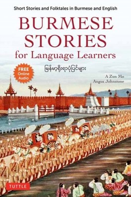 BURMESE STORIES FOR LANGUAGE LEARNERS by A Zun Mo Paperback Self Help Business