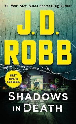 Thumbnail - Shadows In Death: An Eve Dallas Novel (in Death, Book 51) (in Death,
