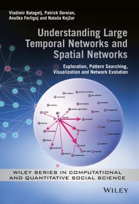 Understanding Large Temporal Networks and Spatial Networks : Exploration, Pat...