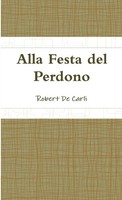 Robert De Carli | Alla Festa Del Perdono | Taschenbuch | Italienisch (2018)