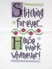 Stitching Forever Housework Whenever Finished Cross Stitch Funny Sew Craft Humor