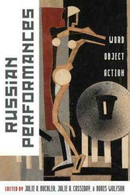 Russian Performances: Word, Object, Action, , Very Good Book