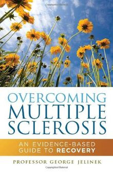 Overcoming Multiple Sclerosis: An Evidence-Based Guide t... | Buch | Zustand gut