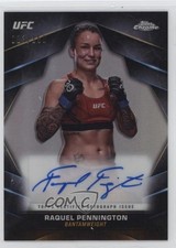 2024 Topps Chrome UFC Veteran Refractor 15/150 Raquel Pennington Auto 16tx