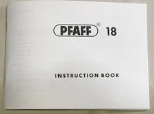 Pfaff 18 Sewing Machine Instruction Book, Owners Manual - Digitally Remastered!