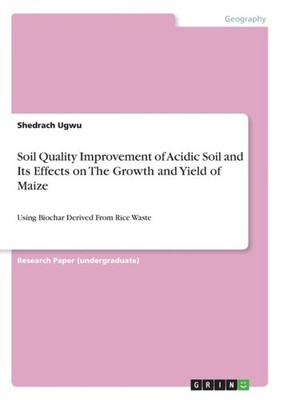 Ugwu - Soil Quality Improvement of Acidic Soil and Its Effects on The  - X555z