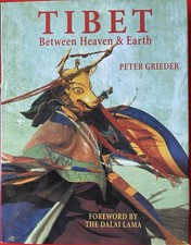 Tibet Between Heaven & Earth Hardcover Dust Jacket Signed Dalai Lama Foreword 