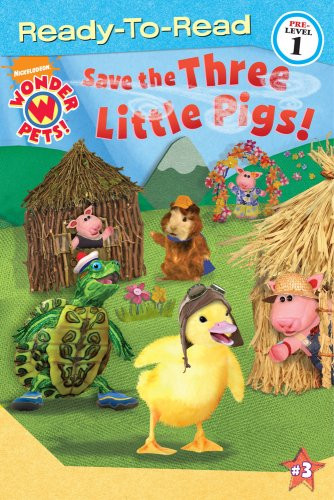 Save the Three Little Pigs! (Wonder Pets!; Ready-to-... - Picture 1 of 2