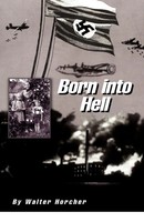 Walter Horcher | Born Into Hell | Taschenbuch | Englisch (2003) | Xlibris
