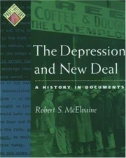 Depression and New Deal : A History in Documents, Paperback by McElvaine, Rob...