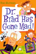 Dr. Brad Has Gone Mad! Library Binding Dan Gutman