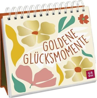 Goldene Glücksmomente: Schöne und bestärkende Komplimente als Inspirat 1510755-2