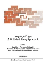 Language Origin: A Multidisciplinary Approach - 9789048140978