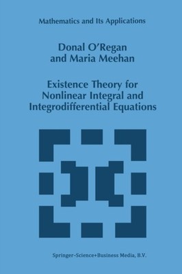 O'Regan - Existence Theory for Nonlinear Integral and Integrodifferent - X555z