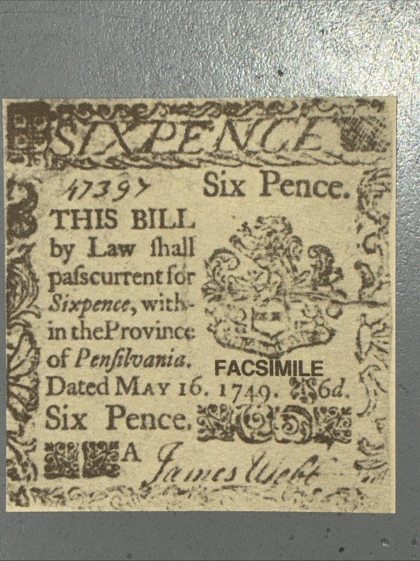 Vintage Pennsylvania Six Pence Facsimile Currency Dated May 16,1749