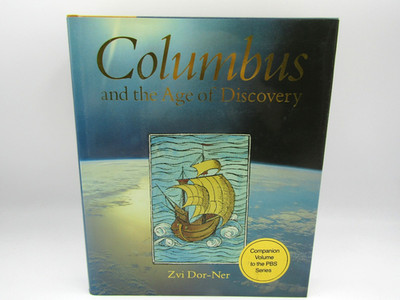 Columbus and The Age Of Discovery by Zvi Dor-Ner hardcover dustjacket