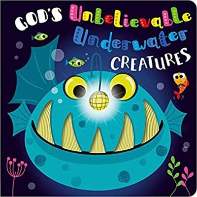 God's Unbelievable Underwater Creatures Novelty Katherine Walker