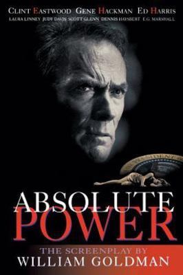 Absolute Power: The Screenplay (Applause Books) by