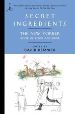 Secret Ingredients: The New Yorker Book of Food and Drink (Modern Li - VERY GOOD