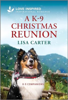 A K-9 Christmas Reunion: An Up - Mass Market - GOOD