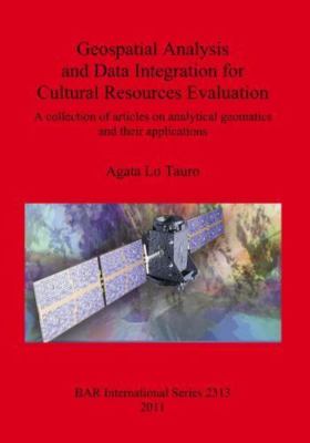 Geospatial Analysis and Data Integration for Cultural Resources Evaluation, P...