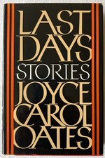 Product Image: Joyce Carol Oates, Last Days: Stories, SIGNED first edition hardcover (1984)