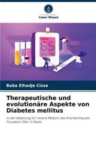 Therapeutische Und EvolutionäRe Aspekte Von Diabetes Mellitus Baba Elhadje Cisse