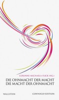 Die Ohnmacht Der Macht. Die Macht Der Ohnmacht. (Convoco! Edition) Corinne