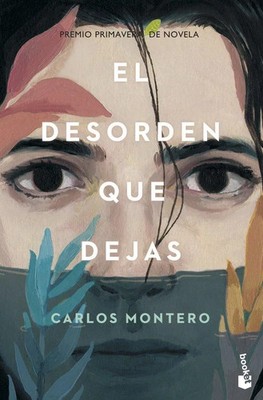 El desorden que dejas Carlos Montero Taschenbuch 410 S. Spanisch 2025 Booket