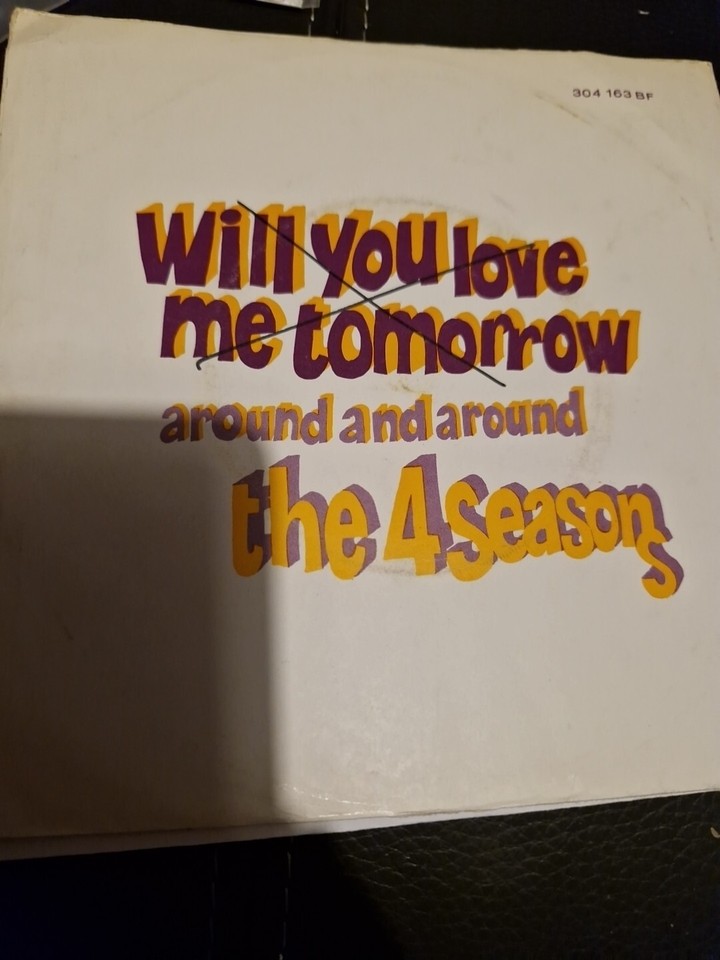 The 4 Seasons Will You Still Love Me Tomorrow / Around & Around