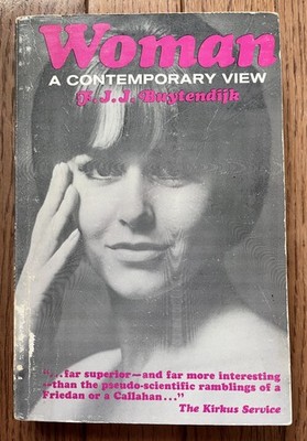 Woman: A Contemporary View by F.J.J. Buytendijk 1968 Gender Studies Rare Obscure