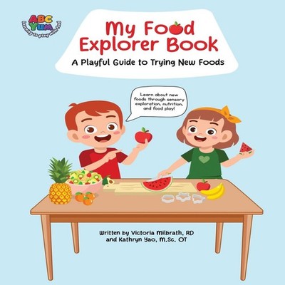 My Food Explorer Book A Playful Guide to Try New Foods Milbrath R