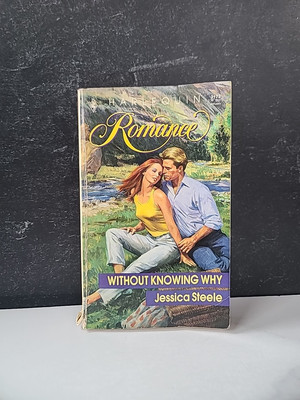 Without Knowing Why by Jessica Steele (1991, Mass Market)