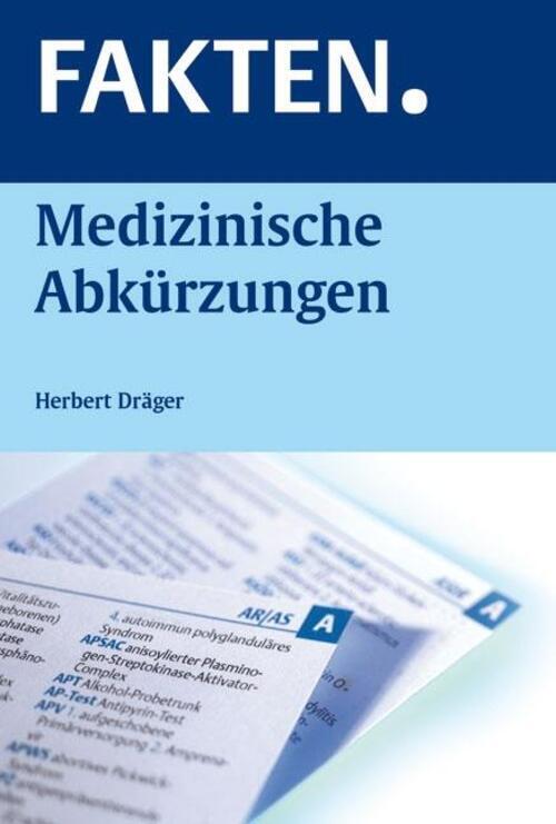 Thumbnail - Herbert Dräger | Fakten. Medizinische Abkürzungen | Taschenbuch |