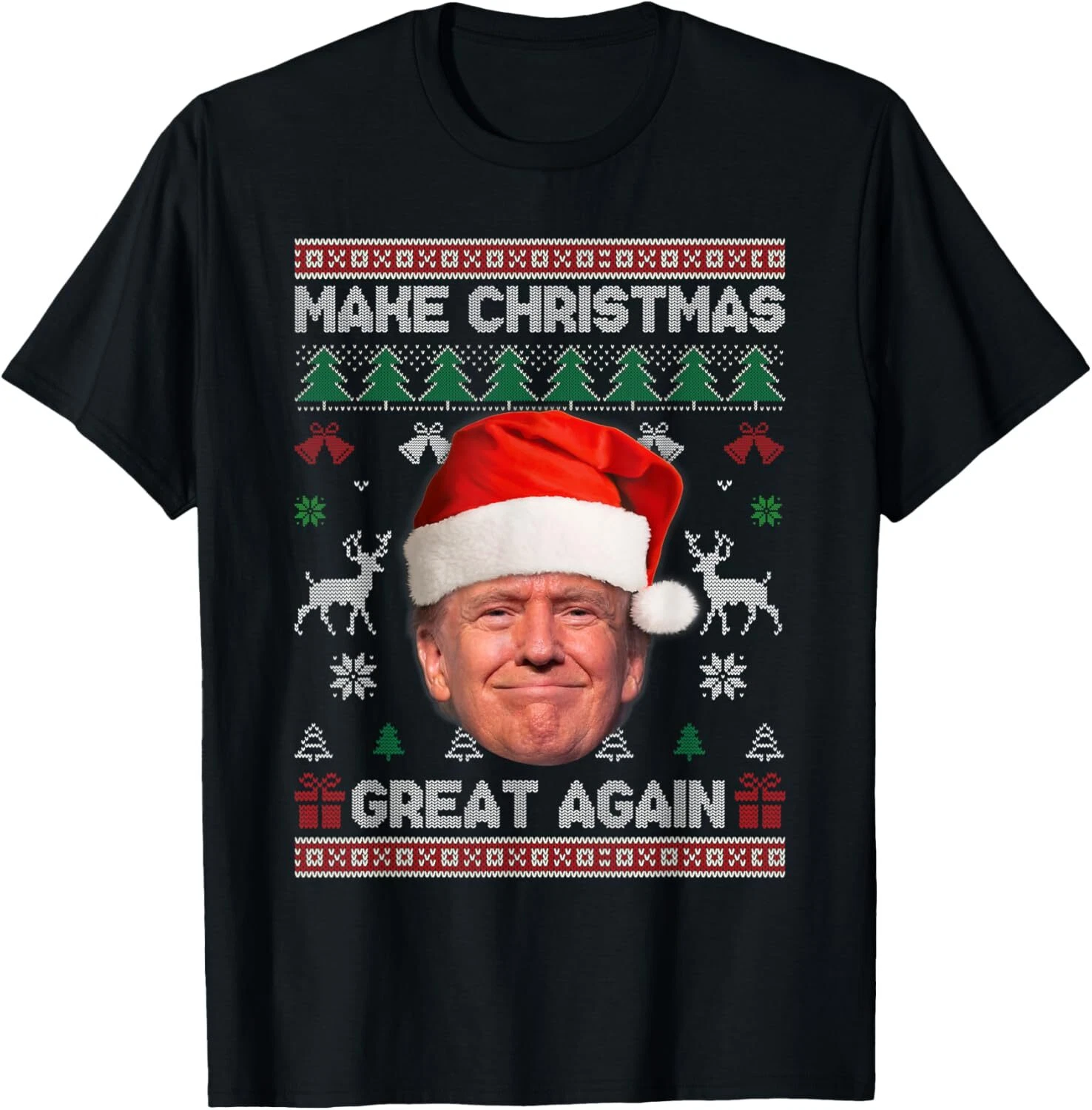 Make Christmas Great Again Funny Trump Ugly Sweater Xmas T-Shirt