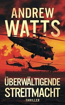 Überwältigende Streitmacht von Watts, Andrew | Buch | Zustand gut
