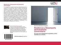 Resiliencia Y DesempeñO Del Estudiante Universitario Dairaliz Del Valle Marcano