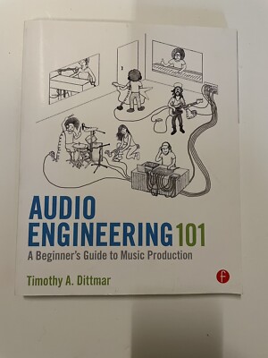 Audio Engineering 101: A Beginner's Guide to Music Production ...