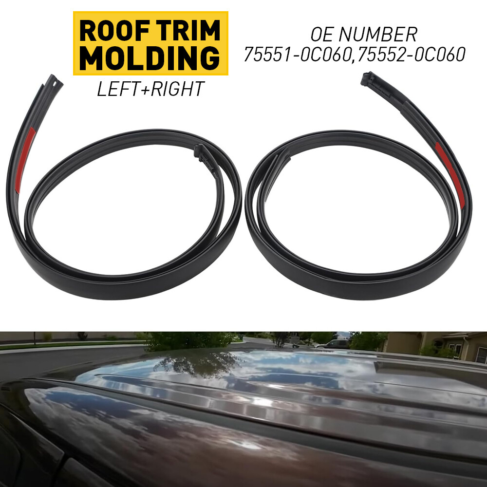 2x Roof Drip Molding 75552-0C060 75551-0C060 For 2007-21