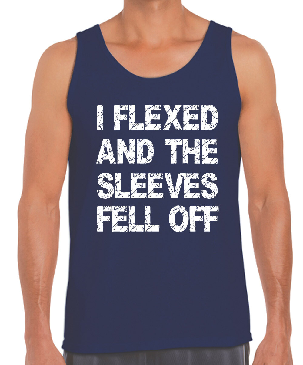 Funny T shirts Funny Singlets I flexed and my sleeves fell off work out gum tee eBay