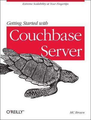 Getting Started with Couchbase Server, Paperback by Brown, M. C., Brand New, ...