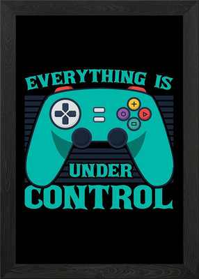 Everythings Under Control Framed Wall Art Poster Canvas Print Picture